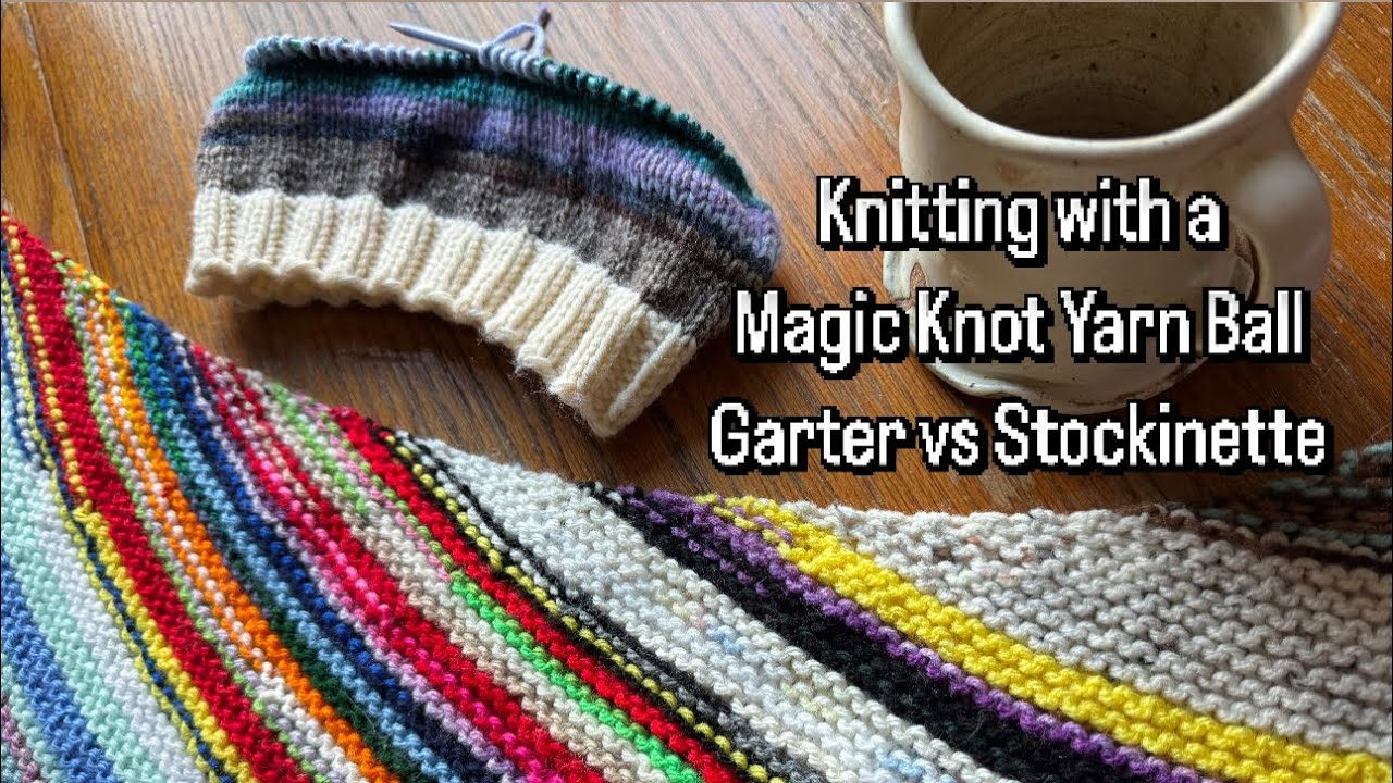 Knitting with Scraps using Magic Knot Yarn Ball - Garter vs Stockinette Comparison - Bust that Stash