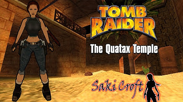 TRLE The Quatax Temple Full Walkthrough