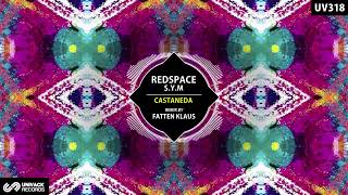 Redspace, S.y.m - Castaneda Fatten Klaus Extended Remix Univack