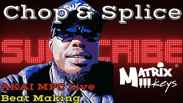 Akai MPC Live Beat Making Sample Chop X Hanging W/ MatrixKeys
