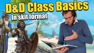 The basics of each D&D class