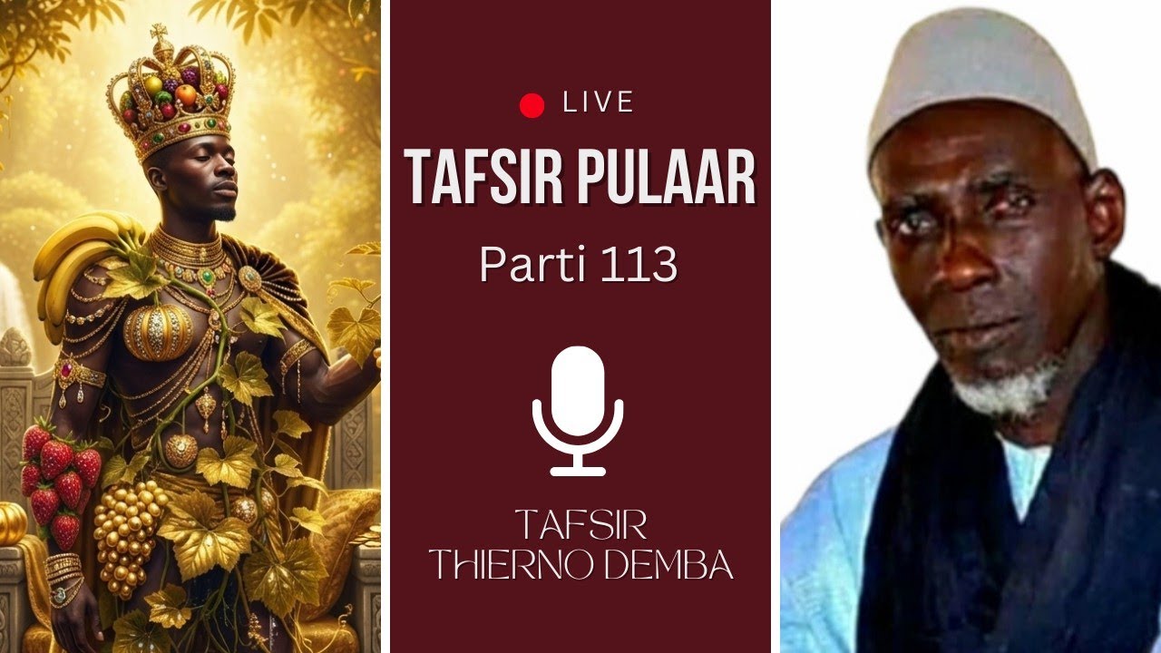 Allah wadani neddo nema kono oo ala wone - Tafsir Thierno Demba Bah 