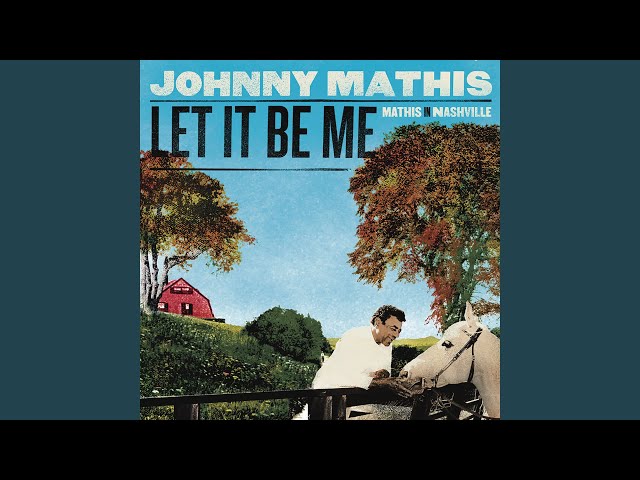 JOHNNY MATHIS - YOU DON'T KNOW ME
