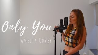 Cheat Codes & Little Mix - Only You | Amelia Cover