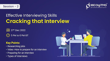 Effective Interviewing skills On Cracking that Interview | Day 2 | 360DigiTMG