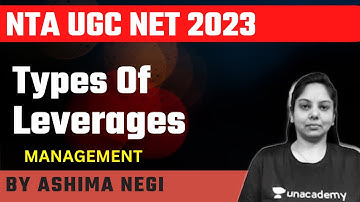 Types Of Leverages | Management | NTA UGC NET 2023 | Ashima Negi | Unacademy Live NTA UGC NET