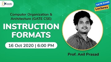 Computer Organization & Architecture (GATE CSE) - Instruction Formats - 16 Oct, 6 PM