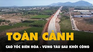 Flycam cao tốc Biên Hòa - Vũng Tàu sau hơn 6 tháng khởi công