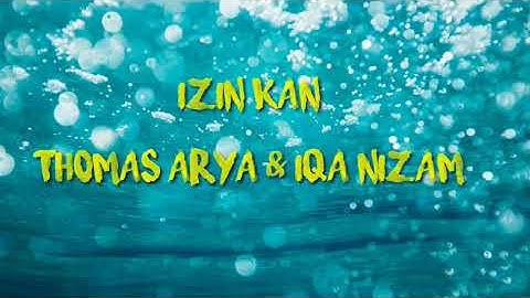 Thomas arya & iqa nizam - izinkan