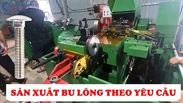 Sản Xuất Bu Lông Đầu Tròn Cổ Vuông, Bu Lông Lục Giác Theo Yêu Cầu | Nhà Máy An Phong