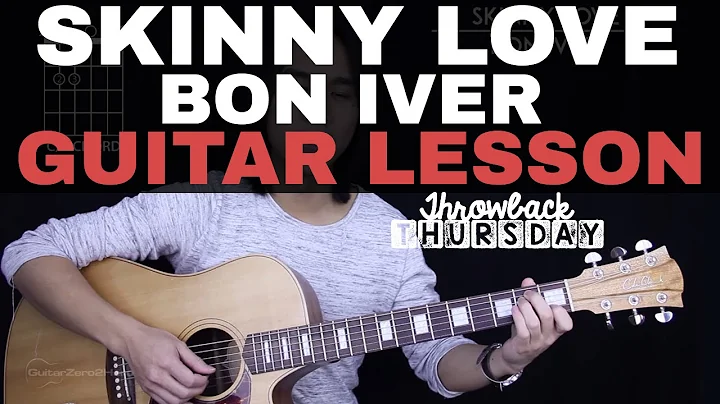 Apprenez à jouer Skinny Love à la guitare comme un pro avec ce tutoriel facile !