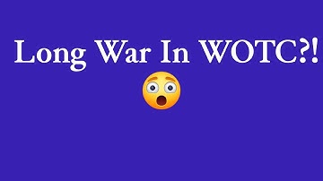 XCOM 2: Long War 2 Coming To The War Of The Chosen Expansion?!