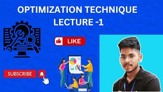 Optimization Techniques Lecture 1 | SR Learnings