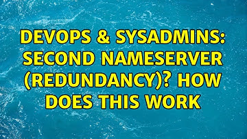 DevOps & SysAdmins: second nameserver (redundancy)? how does this work