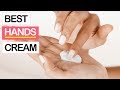 10 Best Hand Creams 2019 | For Dry, Cracked, and Chapped Hands