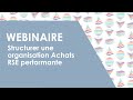 [ WEBINAIRE ]  Comment structurer une organisation Achats Responsables / RSE performante ?