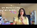 Un-Monetizing My Hobby: Designing in Alignment