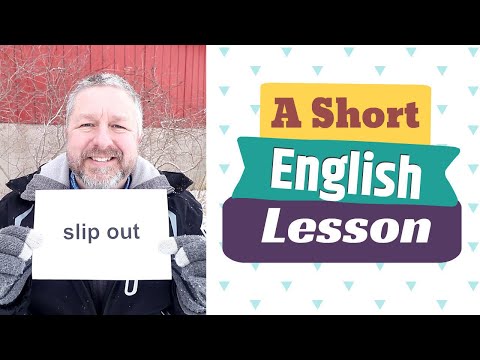 Learn the English Phrases SLIP OUT and SLIP UP - A Short English Lesson with Subtitles