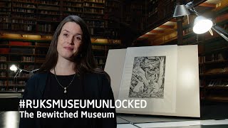 #RijksmuseumUnlocked: The Bewitched Museum