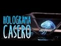 Cómo hacer un holograma casero para el móvil o celular (Experimentos Caseros)