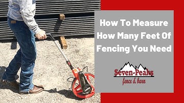 How To Calculate How Many Linear Feet Of Fencing You Need!