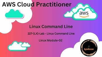 227-[LX]-Lab - Linux Command Line - AWS Cloud Practitioner #aws #clouds #linux #cloudcomputing