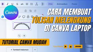 Cara Membuat Tulisan Melengkung di Canva Laptop Terbaru 2026