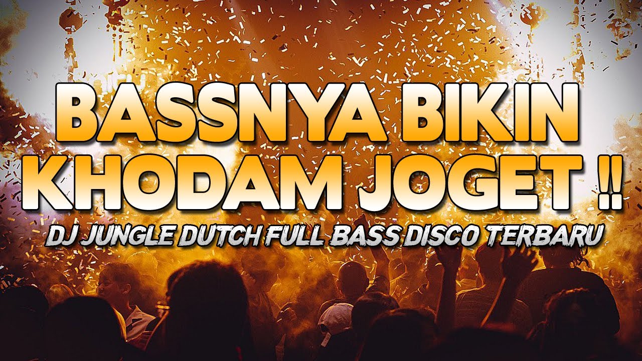 BASSNYA BIKIN KHODAM JOGET !! DJ JUNGLE DUTCH FULL BASS DISCO TERBARU 2024