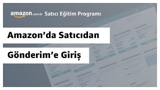 Amazonda Satıcıdan Gönderime Giriş