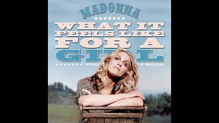 Madonna - What If Feels Like For A Girl (Dubtronic Silky Smooth Remix)