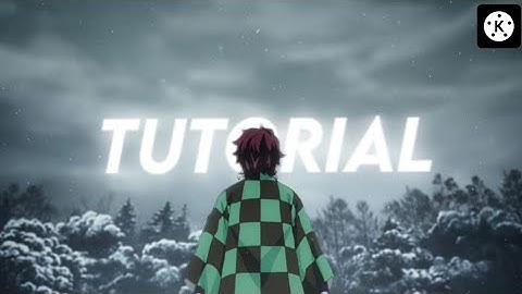 Tutorial - shake for edgy scale on kinemaster for your AMV