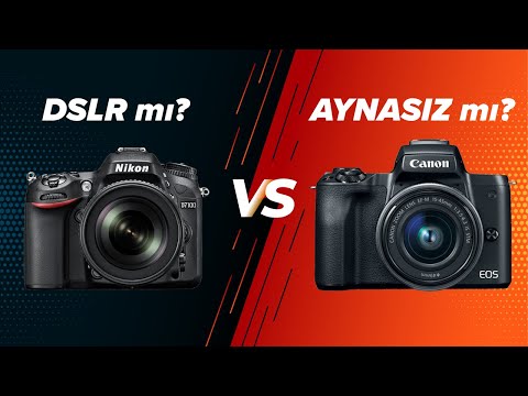 Video: Hangisi daha iyi aynasız veya DSLR?