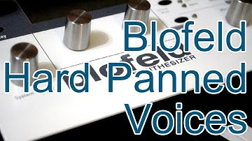 [tutorial/patch] Hard Panned Voices (Blofeld)