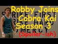 Robby Will Join Cobra Kai | Cobra Kai Season 3 Theory