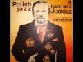 Polinelia kazimierz jonkisz quintet