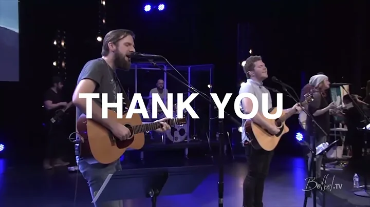 Thank You | Jonathan David Helser | Bethel Church