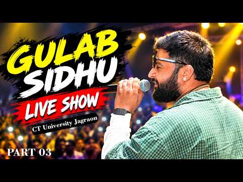 Live by Gulab Sidhu Part 3 | Gulab Sidhu Live Show CT University Jagraon | New Punjabi Songs 2026