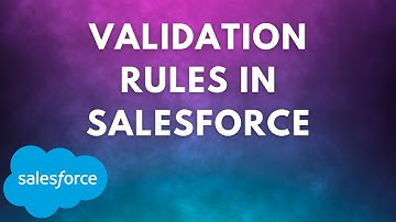 How to Create Validation Rules In Salesforce