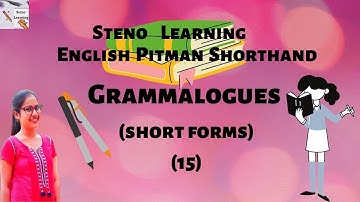 Grammalogues Short forms(15) in Stenography  | Pitman English Shorthand by Steno Learning