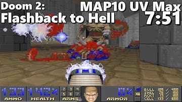 Doom 2: Flashback to Hell MAP10: "Recharging Station" UV Max in 7:51