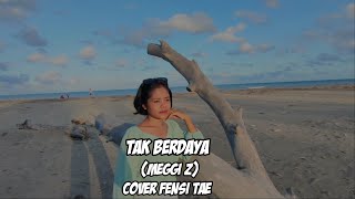 TAK BERDAYA||(MEGGY Z)||COVER FENSI TAE
