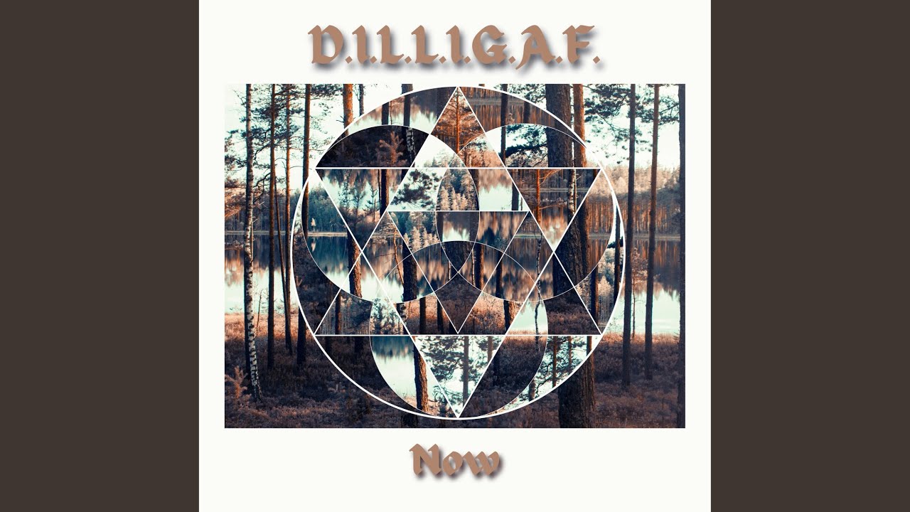 Now You Know – Dilligaf