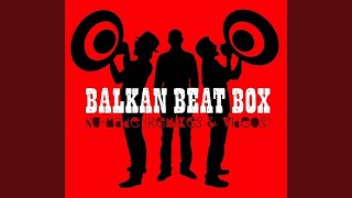 Miniatura de vídeo de "Balkan Beat Box - Delancey (Stefano Miele Balkan Carnival Remix)"