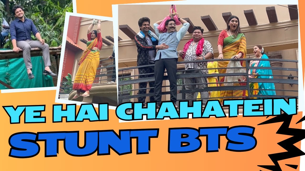 Thrilling Stunt & Fun BTS with 'Yeh Hai Chahatein' Cast! Daily Vlog
