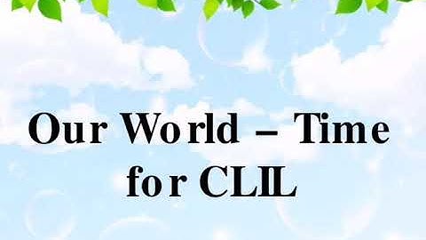 Our World - Time for CLIL Grade 1