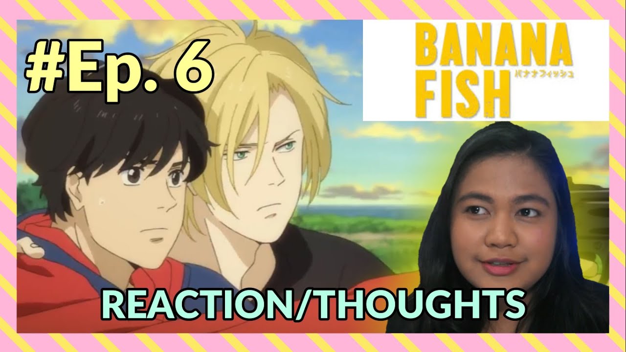 Banana Fish Episode 6 Reaction Thoughts Youtube