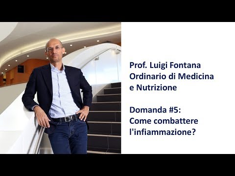 Prof. Luigi  Fontana - Domanda #5: Come combattere l&rsquo;infiammazione?