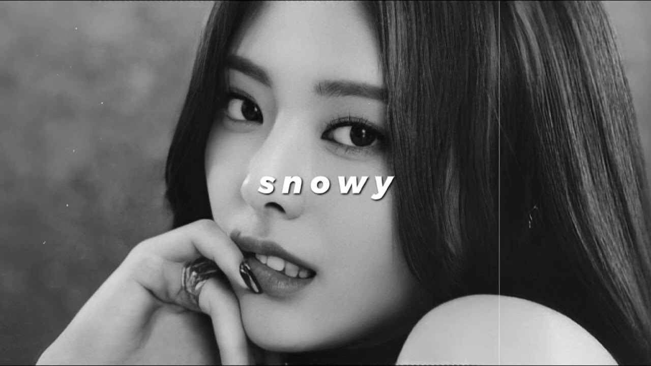 itzy - snowy (slowed + reverb)