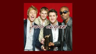 too close - blue [sped up]