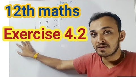 CLASS 12 MATHS EXERCISE - 4.2 IN HINDI || EXERCISE 4.2 || 12 MATHS 4.2 || anup online